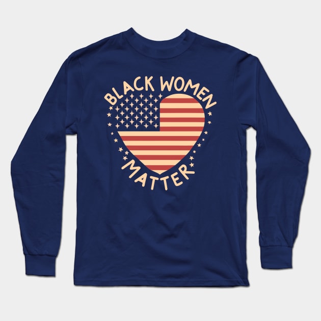 Black Women Matter Long Sleeve T-Shirt by Graceful Designs